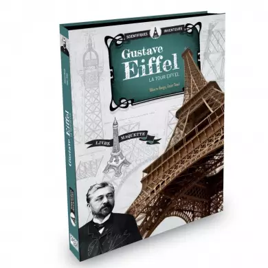 Gustave Eiffel - La Tour Eiffel