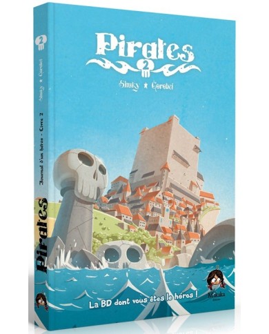 Pirates Tome 2 – BD Dont Vous Êtes Le Héros