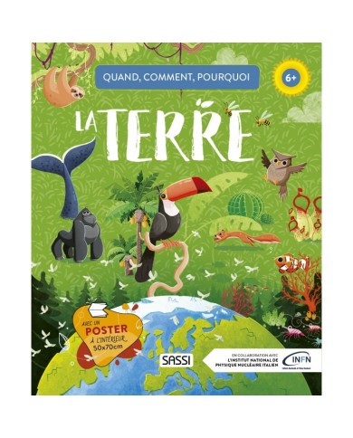 Quand, Comment, Pourquoi - La Terre