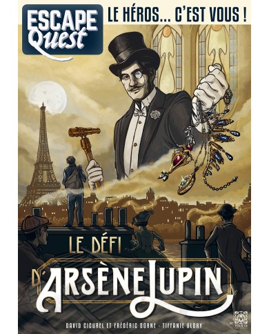Escape Quest - Tome 4 : Le Défi D'Arsène Lupin