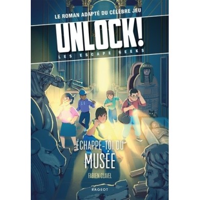 Unlock ! Escape Geeks T3 : Échappe-Toi Du Musée !