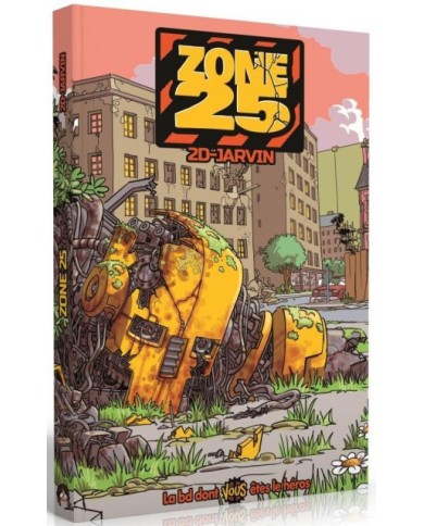 Zone 25 – BD Dont Vous Êtes Le Héros