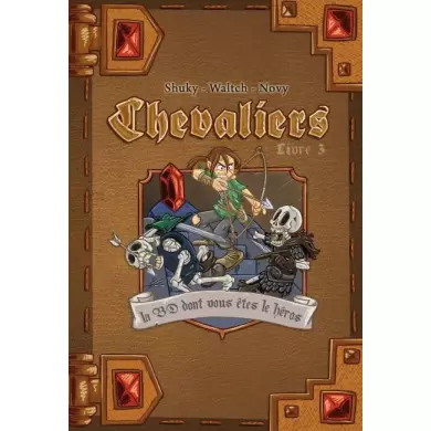 Chevaliers Tome 3 : La Cité Ensevelie – BD Dont Vous Êtes Le Héros
