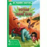 Ma Première Aventure : Voyage En Terre Ocre - Version Longue